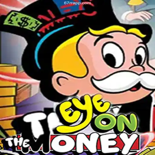 Discover EyeOnTheMoney: A Guide to Mastering the Game and Securing Your 67rr App Login
